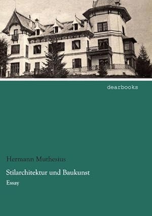Seller image for Stilarchitektur und Baukunst for sale by BuchWeltWeit Ludwig Meier e.K.