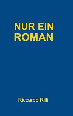 Bild des Verkufers fr Nur ein Roman zum Verkauf von BuchWeltWeit Ludwig Meier e.K.