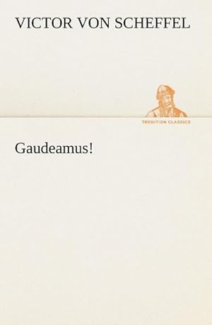 Image du vendeur pour Gaudeamus! mis en vente par BuchWeltWeit Ludwig Meier e.K.