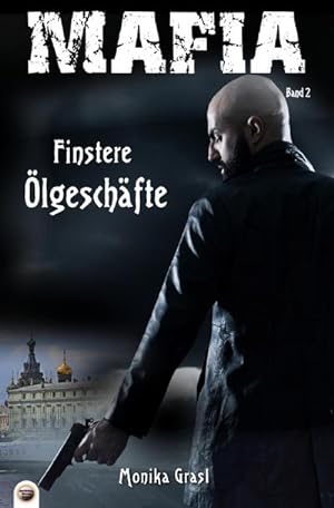 Imagen del vendedor de Mafia: Finstere lgeschfte a la venta por BuchWeltWeit Ludwig Meier e.K.
