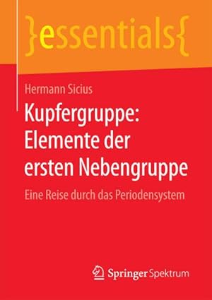 Bild des Verkufers fr Kupfergruppe: Elemente der ersten Nebengruppe zum Verkauf von BuchWeltWeit Ludwig Meier e.K.