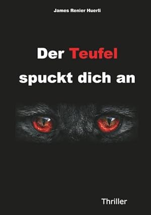 Seller image for Der Teufel spuckt dich an for sale by BuchWeltWeit Ludwig Meier e.K.