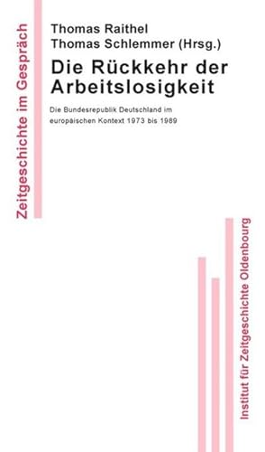 Bild des Verkufers fr Die Rckkehr der Arbeitslosigkeit zum Verkauf von BuchWeltWeit Ludwig Meier e.K.