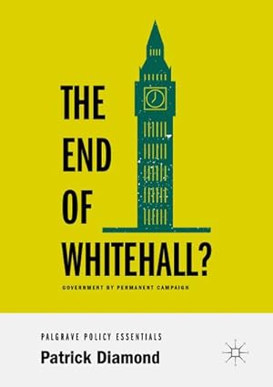 Imagen del vendedor de The End of Whitehall? a la venta por BuchWeltWeit Ludwig Meier e.K.