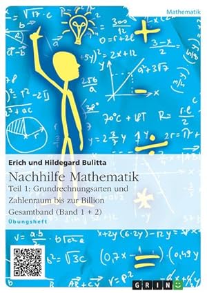 Seller image for Nachhilfe Mathematik - Teil 1: Grundrechnungsarten und Zahlenraum bis zur Billion for sale by BuchWeltWeit Ludwig Meier e.K.