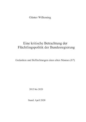 Seller image for Eine kritische Betrachtung der Flchtlingspolitik der Bundesregierung for sale by BuchWeltWeit Ludwig Meier e.K.