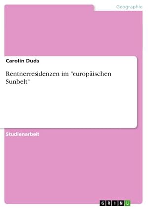 Seller image for Rentnerresidenzen im "europischen Sunbelt" for sale by BuchWeltWeit Ludwig Meier e.K.