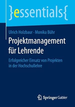 Bild des Verkufers fr Projektmanagement fr Lehrende zum Verkauf von BuchWeltWeit Ludwig Meier e.K.