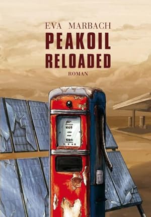 Seller image for Peakoil Reloaded for sale by BuchWeltWeit Ludwig Meier e.K.