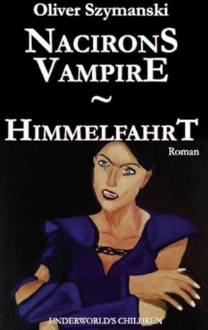 Seller image for Nacirons Vampire - Himmelfahrt for sale by BuchWeltWeit Ludwig Meier e.K.