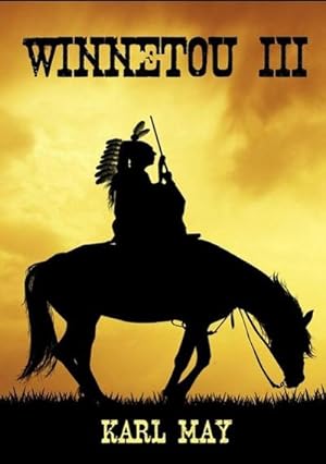 Seller image for Winnetou 3 for sale by BuchWeltWeit Ludwig Meier e.K.