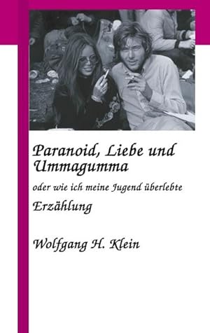 Seller image for Paranoid, Liebe und Ummagumma for sale by BuchWeltWeit Ludwig Meier e.K.
