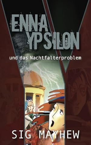 Image du vendeur pour Enna Ypsilon und das Nachtfalterproblem mis en vente par BuchWeltWeit Ludwig Meier e.K.