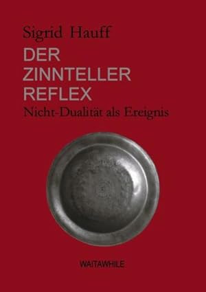 Image du vendeur pour Der Zinnteller-Reflex mis en vente par BuchWeltWeit Ludwig Meier e.K.