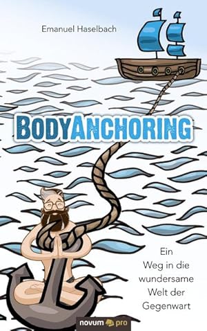 Seller image for BodyAnchoring for sale by BuchWeltWeit Ludwig Meier e.K.