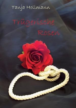 Bild des Verkufers fr Trgerische Rosen zum Verkauf von BuchWeltWeit Ludwig Meier e.K.