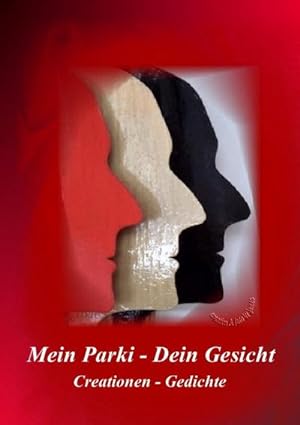 Image du vendeur pour Mein Parki - Dein Gesicht mis en vente par BuchWeltWeit Ludwig Meier e.K.
