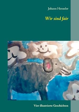 Immagine del venditore per Wir sind fair venduto da BuchWeltWeit Ludwig Meier e.K.