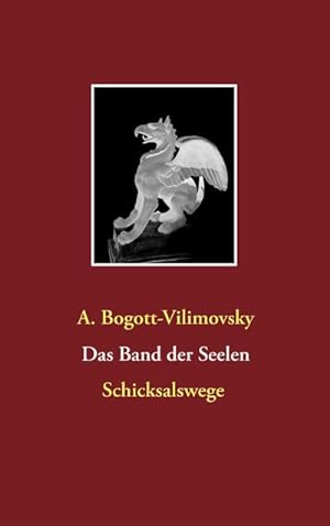 Seller image for Das Band der Seelen - Schicksalswege for sale by BuchWeltWeit Ludwig Meier e.K.