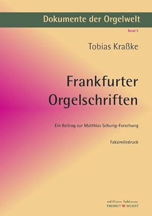 Immagine del venditore per Frankfurter Orgelschriften venduto da BuchWeltWeit Ludwig Meier e.K.