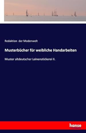 Imagen del vendedor de Musterbcher fr weibliche Handarbeiten a la venta por BuchWeltWeit Ludwig Meier e.K.