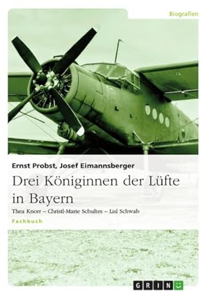 Bild des Verkufers fr Drei Kniginnen der Lfte in Bayern zum Verkauf von BuchWeltWeit Ludwig Meier e.K.