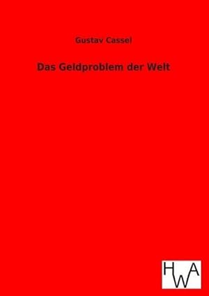 Seller image for Das Geldproblem der Welt for sale by BuchWeltWeit Ludwig Meier e.K.