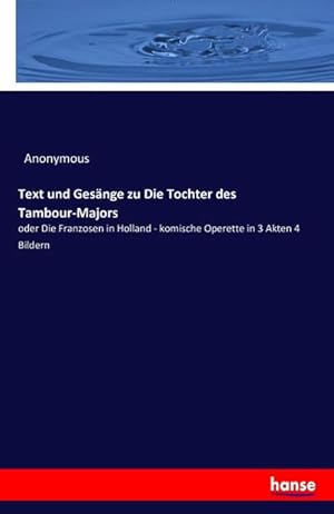 Seller image for Text und Gesnge zu Die Tochter des Tambour-Majors for sale by BuchWeltWeit Ludwig Meier e.K.