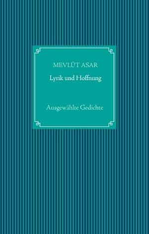 Seller image for Lyrik und Hoffnung for sale by BuchWeltWeit Ludwig Meier e.K.