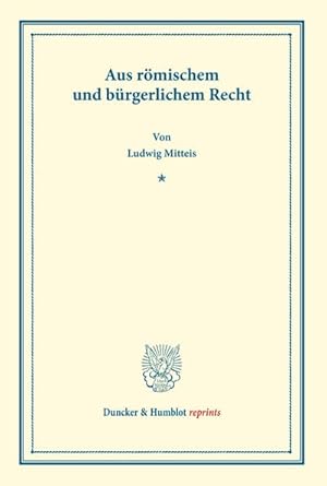 Seller image for Aus rmischem und brgerlichem Recht. for sale by BuchWeltWeit Ludwig Meier e.K.