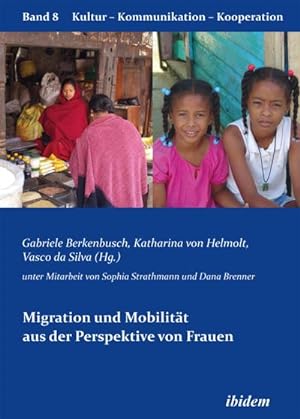 Bild des Verkufers fr Migration und Mobilitt aus der Perspektive von Frauen zum Verkauf von BuchWeltWeit Ludwig Meier e.K.