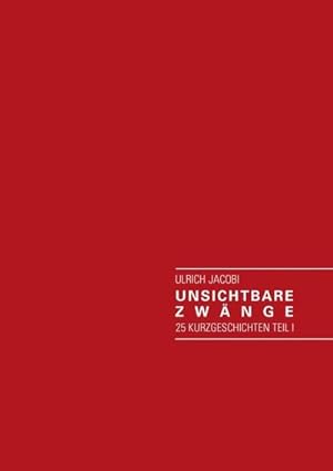 Image du vendeur pour Unsichtbare Zwnge mis en vente par BuchWeltWeit Ludwig Meier e.K.