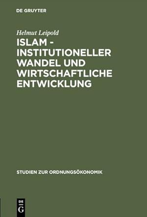 Image du vendeur pour Islam - Institutioneller Wandel und wirtschaftliche Entwicklung mis en vente par BuchWeltWeit Ludwig Meier e.K.