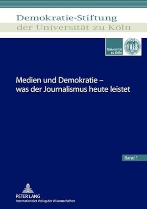 Immagine del venditore per Medien und Demokratie - was der Journalismus heute leistet venduto da BuchWeltWeit Ludwig Meier e.K.