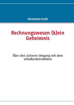 Seller image for Rechnungswesen (k)ein Geheimnis for sale by BuchWeltWeit Ludwig Meier e.K.