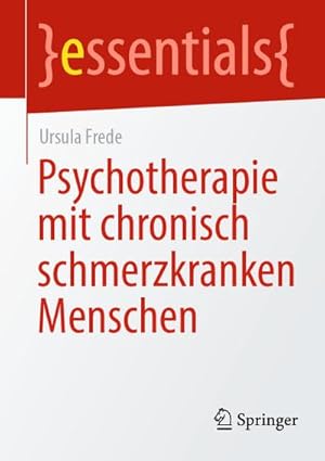 Image du vendeur pour Psychotherapie mit chronisch schmerzkranken Menschen mis en vente par BuchWeltWeit Ludwig Meier e.K.