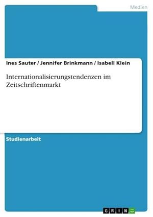 Bild des Verkufers fr Internationalisierungstendenzen im Zeitschriftenmarkt zum Verkauf von BuchWeltWeit Ludwig Meier e.K.