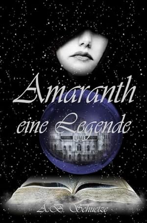 Imagen del vendedor de Amaranth - eine Legende a la venta por BuchWeltWeit Ludwig Meier e.K.
