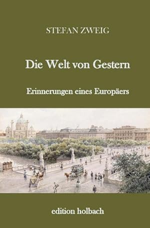 Bild des Verkufers fr Die Welt von Gestern zum Verkauf von BuchWeltWeit Ludwig Meier e.K.