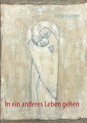 Seller image for In ein anderes Leben gehen for sale by BuchWeltWeit Ludwig Meier e.K.
