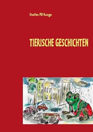 Seller image for TIERISCHE GESCHICHTEN for sale by BuchWeltWeit Ludwig Meier e.K.