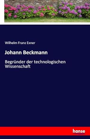 Seller image for Johann Beckmann for sale by BuchWeltWeit Ludwig Meier e.K.