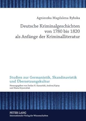 Bild des Verkufers fr Deutsche Kriminalgeschichten von 1780 bis 1820 als Anfnge der Kriminalliteratur zum Verkauf von BuchWeltWeit Ludwig Meier e.K.