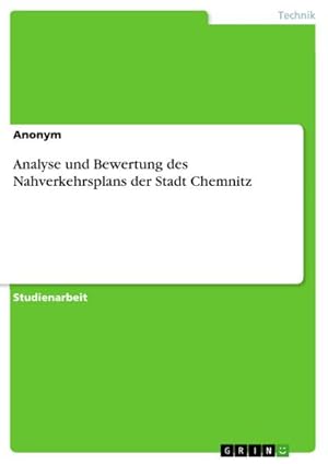Imagen del vendedor de Analyse und Bewertung des Nahverkehrsplans der Stadt Chemnitz a la venta por BuchWeltWeit Ludwig Meier e.K.