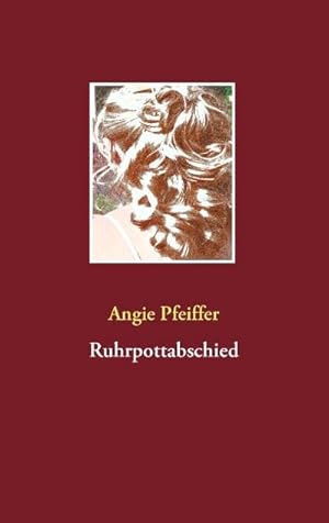 Seller image for Ruhrpottabschied for sale by BuchWeltWeit Ludwig Meier e.K.