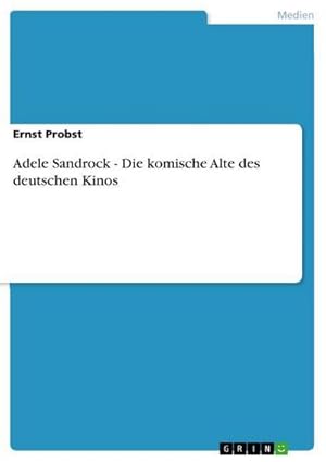 Seller image for Adele Sandrock - Die komische Alte des deutschen Kinos for sale by BuchWeltWeit Ludwig Meier e.K.