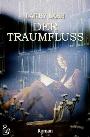 Imagen del vendedor de DER TRAUMFLUSS a la venta por BuchWeltWeit Ludwig Meier e.K.