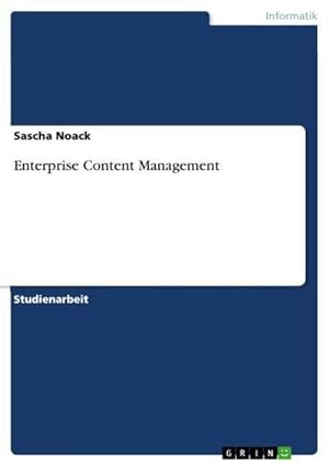 Image du vendeur pour Enterprise Content Management mis en vente par BuchWeltWeit Ludwig Meier e.K.