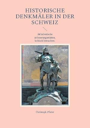 Seller image for Historische Denkmler in der Schweiz for sale by BuchWeltWeit Ludwig Meier e.K.