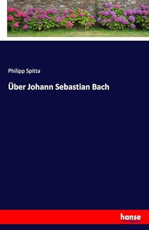 Seller image for ber Johann Sebastian Bach for sale by BuchWeltWeit Ludwig Meier e.K.